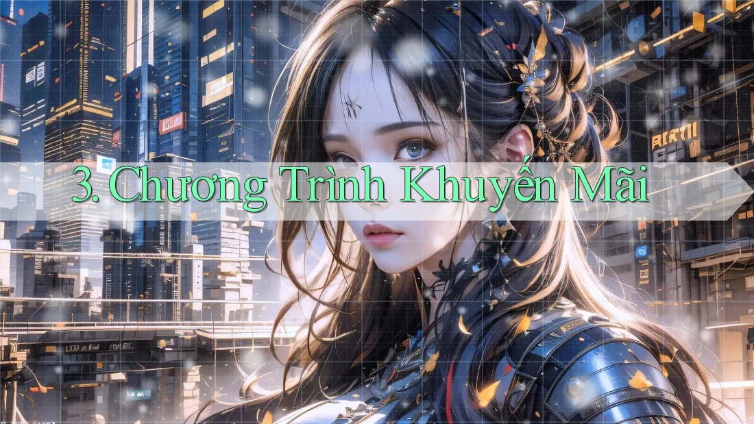 3. Chương Trình Khuyến Mãi 3. Chương Trình Khuyến Mãi