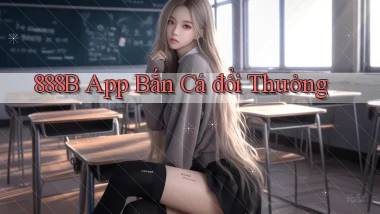 888b app bắn cá đổi thưởng