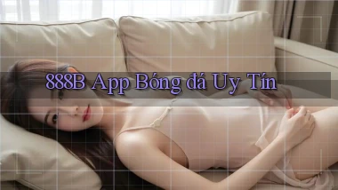888b app bóng đá uy tín