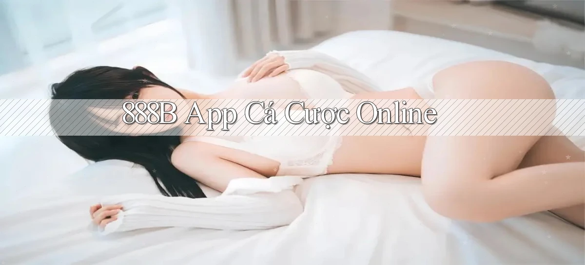 888b app cá cược online