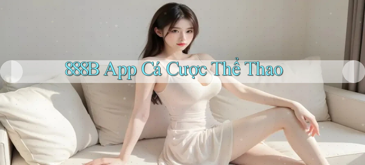 888b app cá cược thể thao