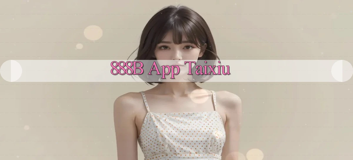 888b app taixiu