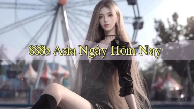 888b asia ngày hôm nay
