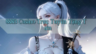 888b casino trực tuyến tặng tiền