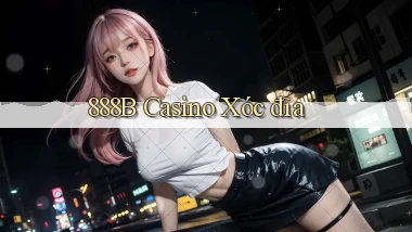 888b casino xóc đĩa