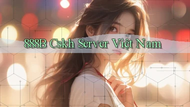 888b cskh server việt nam