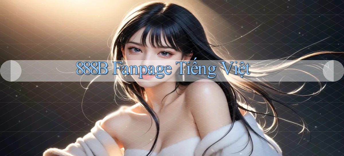 888b fanpage tiếng việt