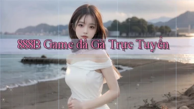 888b  game đá gà trực tuyến