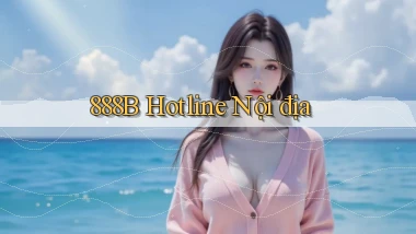 888b hotline nội địa