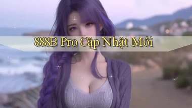 888b pro cập nhật mới