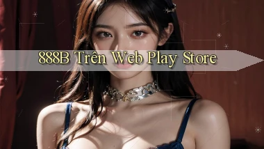 888b trên web play store