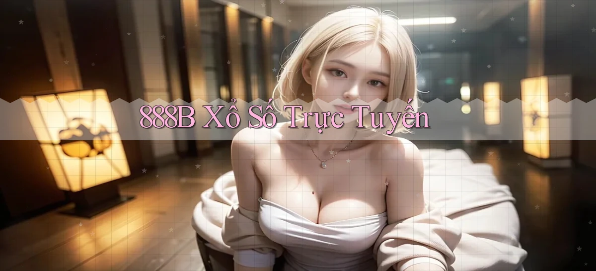 888b Xổ số trực tuyến