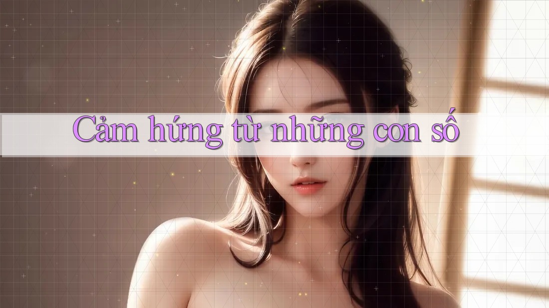 Cảm hứng từ những con số Cảm hứng từ những con số