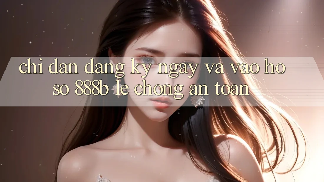 Chỉ dẫn đăng ký ngay và vào hồ sơ 888b lẹ chóng, an toàn Chỉ dẫn đăng ký ngay và vào hồ sơ 888b lẹ chóng, an toàn