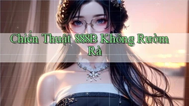 chiến thuật 888b không rườm rà