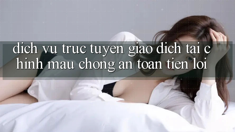 Dịch vụ trực tuyến giao dịch tài chính: Mau chóng - An toàn - Tiện lợi