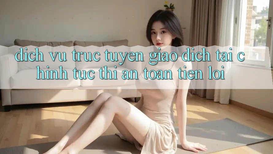 Dịch vụ trực tuyến giao dịch tài chính: Tức thì - An toàn - Tiện lợi Dịch vụ trực tuyến giao dịch tài chính: Tức thì - An toàn - Tiện lợi