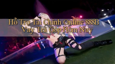 hỗ trợ tài chính online 888b vay trả góp hôm nay