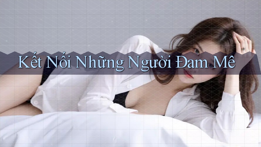Kết Nối Những Người Đam Mê