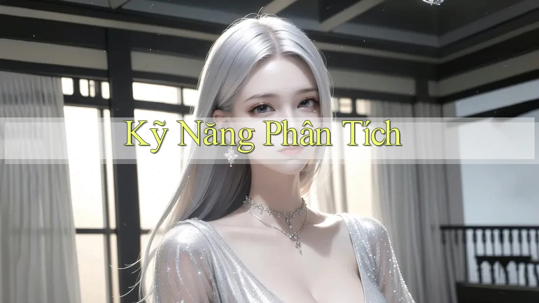 Kỹ Năng Phân Tích