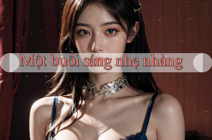 Một buổi sáng nhẹ nhàng