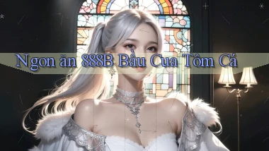 ngon ăn 888b bầu cua tôm cá