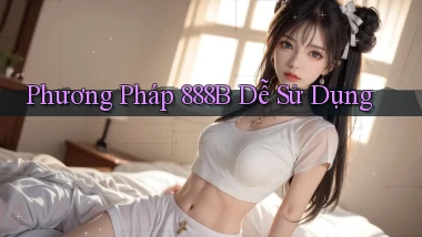 phương pháp 888b dễ sử dụng