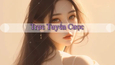 Trực tuyến Cược
